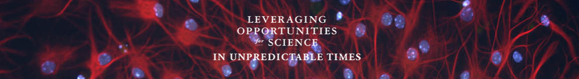 "Leveraging Opportunities for Science in Unpredictable Times" behind generic science imagery
