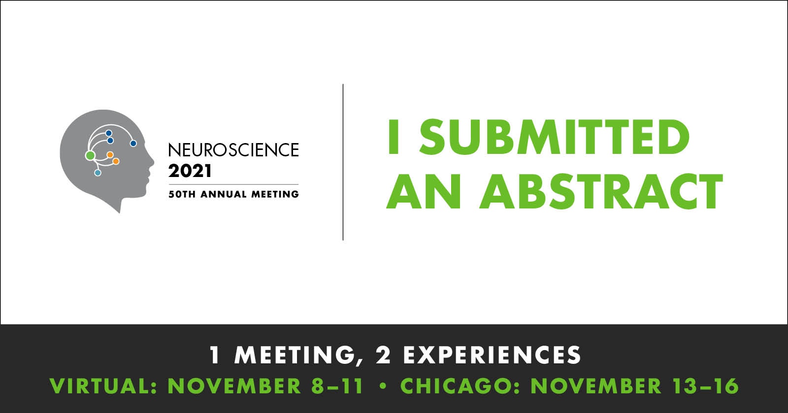 Image that says "I submitted an abstract" with the Neuroscience 2021 logo below the text.