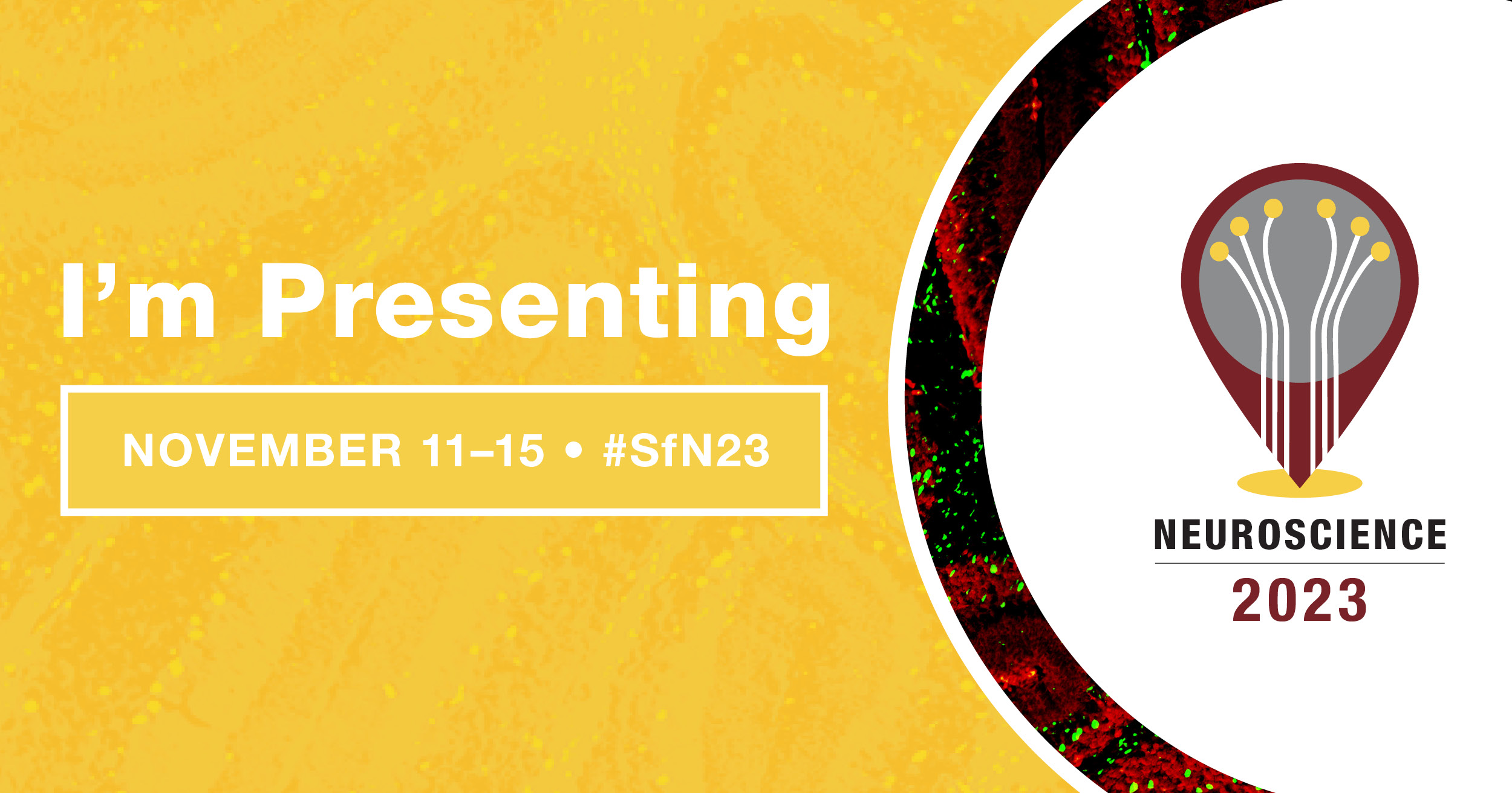 Image that says "I'm Presenting" to the left of the Neuroscience 2023 logo.